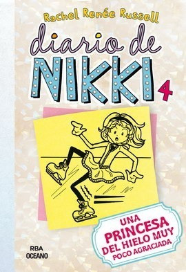 * Diario De Nikki 4 * Una Patinadora Sobre Hielo Algo Torpe