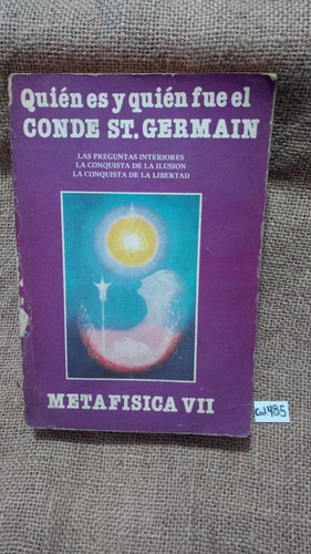 Metafísica 7 / Quién Es Y Quién Fue El Conde St. Germain