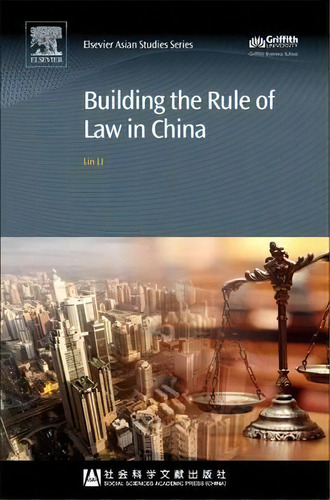 Building The Rule Of Law In China, De Lin Li. Editorial Elsevier Science Publishing Co Inc, Tapa Dura En Inglés