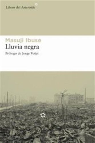 Lluvia Negra - Ibuse, Masuji