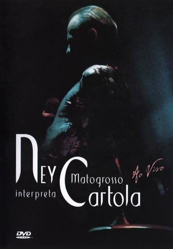 Dvd Lacrado Ney Matogrosso Interpreta Cartola Ao Vivo (2003)