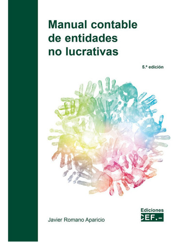 Manual Contable De Entidades No Lucrativas, De Romano Aparicio, Javier. Editorial Centro De Estudios Financieros, S.l., Tapa Blanda En Español