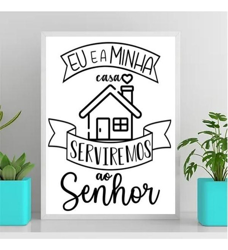 Quadro A Casa E Eu Serviremos Ao Senhor 24x18cm - Com Vidro