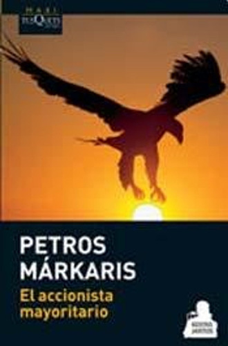 El Accionista Mayoritario / Markaris Petros