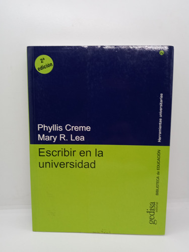 Escribir En La Universidad - Phyllis Creme - Mary R. Lea 