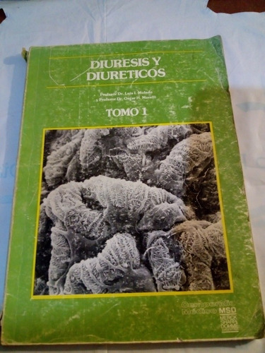 Diuresis Y Diuréticos - Tomo 1 De Moledo / Morelli (usado)