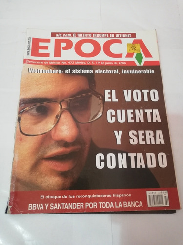 Época El Voto Cuenta Y Será Contado Número 472 Junio