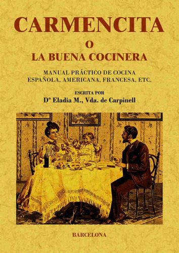 Carmencita O La Buena Cocinera