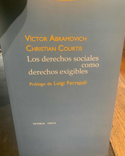 Los Derechos Sociales Como Derechos Exigibles