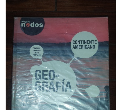 Geografia-continente Americano-editorial Sm- Proyecto Nodos