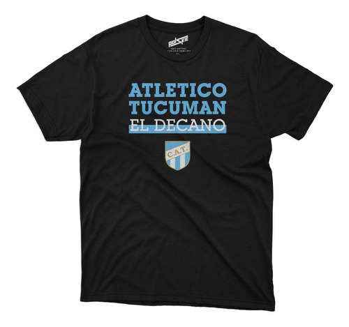 Remera Futbol Atletico Tucuman Frase El Decano Negra