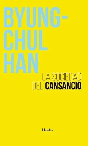 La Sociedad Del Cansancio - Byung Chul Han - Herder