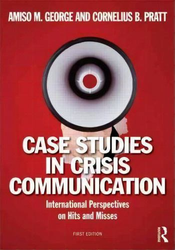 Case Studies In Crisismunication : International Perspe, De Amiso M. George. Editorial Taylor & Francis Ltd En Inglés