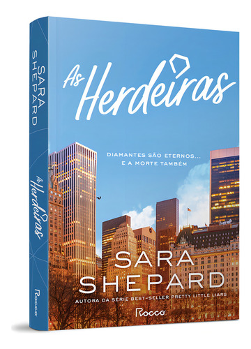 As herdeiras, de Shepard, Sara. As herdeiras (1), vol. 1. Editorial Editora Rocco Ltda, capa mole em português, 2022