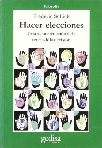 Hacer Elecciones, Schick, Ed. Gedisa