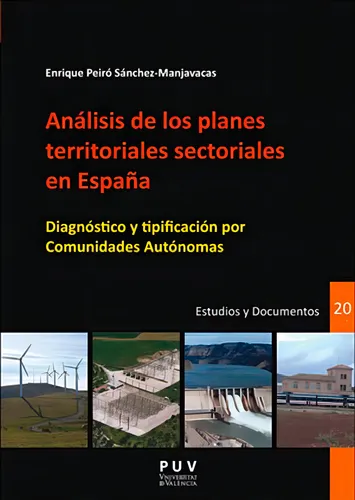 Análisis De Los Planes Territoriales Sectoriales En España, De Enrique Peiró Sánchez-manjavacas. Editorial Publicacions De La Universitat De València, Tapa Blanda En Español, 2017