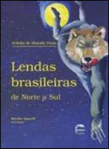 Lendas Brasileiras - De Norte A Sul