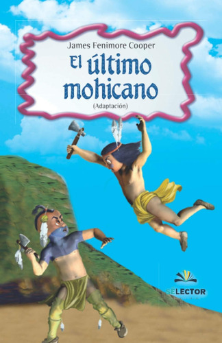 Libro: El Último Mohicano (spanish Edition)