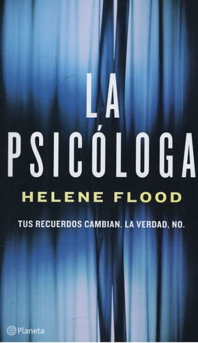 La Psicologa - Tus Recuerdos Cambian, La Verdad, No - Helene