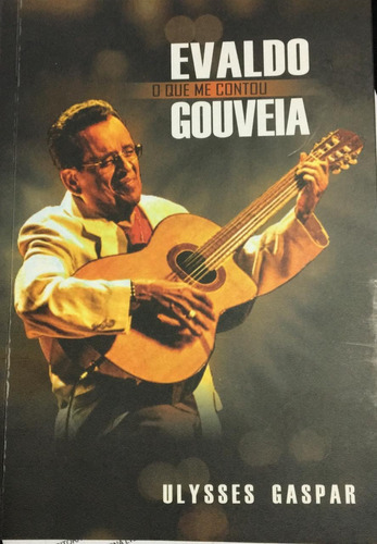 Evaldo Gouveia O Que Me Contou, De Ulysses Gaspar. Editora Premius, Capa Mole Em Português