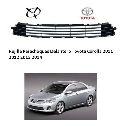 Rejilla Parachoques Delantero Toyota Corolla 2012 2013 2014