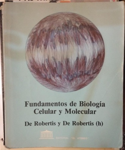 Fundamentos Biología Celular Molecular De Robertis De Rober