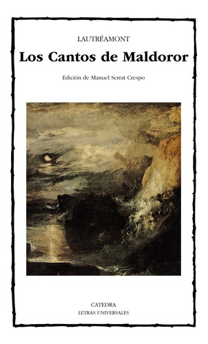 Los Cantos De Maldoror, Conde De Lautreamont, Ed. Cátedra