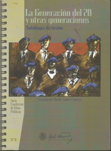 La Generacion Del 28 Y Otras Generaciones Antologia De Texto