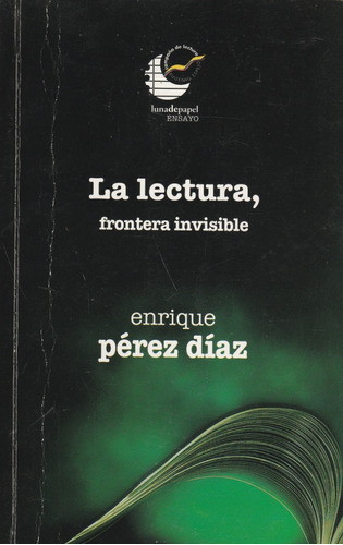 La Lectura, Frontera Invisible Enrique Perez Diaz 