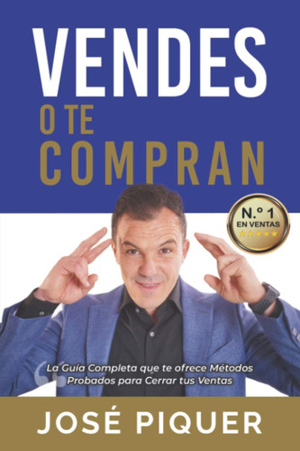 Libro: ¿vendes O Te Compran?: La Guía Completa Que Te Ofrece