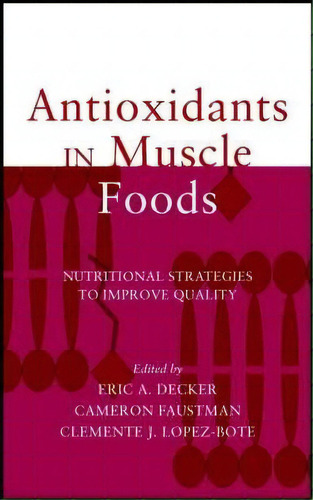 Antioxidants In Muscle Foods, De E. Decker. Editorial John Wiley Sons Ltd, Tapa Dura En Inglés