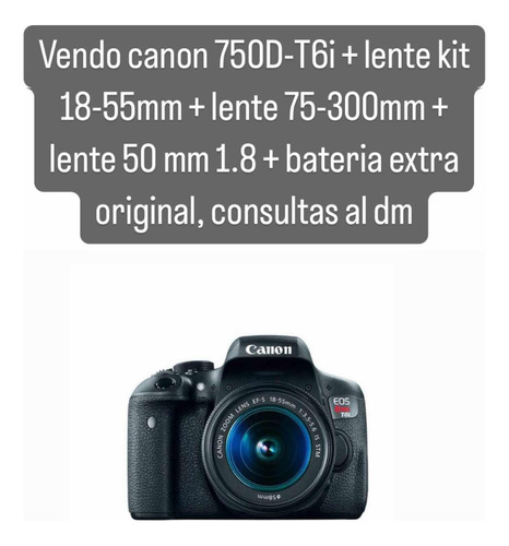 Canon 750d + Lente 18-55mm +lente 73-300 +lente 50mm+bateria