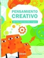 Pensamiento Creativo 101 Ideas Para Desarrollar El Ingenio