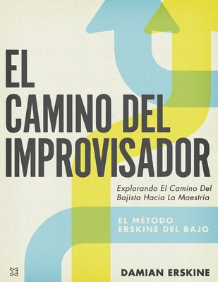 Libro El Camino Del Improvisador - Erskine, Damian