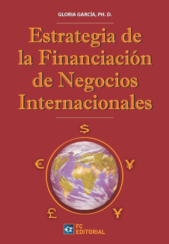 Libro Estrategia De Financiaciã³n De Los Negocios Interna...