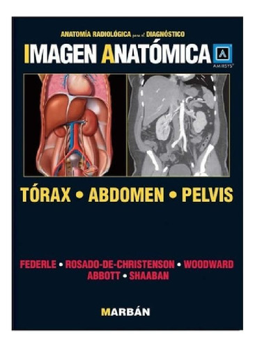 Libro - Imagen Anatómica Tórax Abdomen Y Pelvis, De Federle