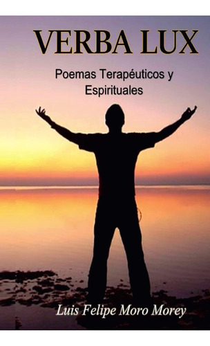 Libro: Verba Lux, Poemas Terapéuticos Y Espirituales (spanis