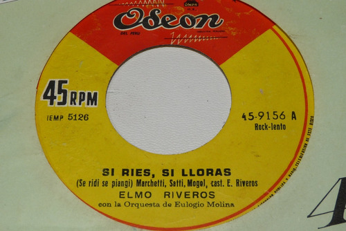 Jch- Elmo Riveros Si Ries Si Lloras Nueva Ola Peru 45 Rpm