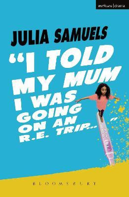 Libro I Told My Mum I Was Going On An R.e. Trip ... - Jul...