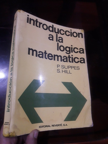Libro Introducción A La Lógica Matemática De Suppes Y Hill