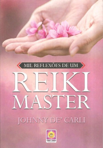 Mil Reflexoes De Um Reiki Master