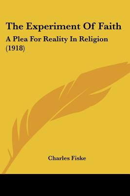 Libro The Experiment Of Faith: A Plea For Reality In Reli...