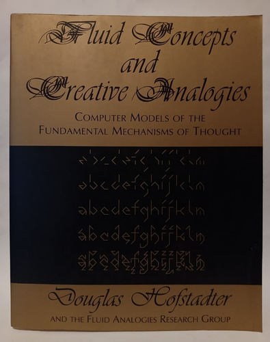 Fluid Concepts & Creative Analogies - Douglas Hofstadter 