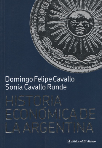 Libro Historia Economica De La Argentina - Cavallo