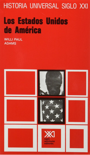 Los Estados Unidos De America - Adams Willi Paul