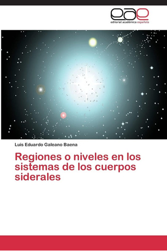 Libro: Regiones O Niveles En Los Sistemas De Los Cuerpos Sid