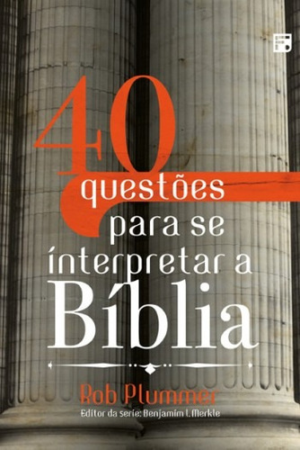 Livro 40 Questões Para Se Interpretar A Bíblia / Bob Plummer