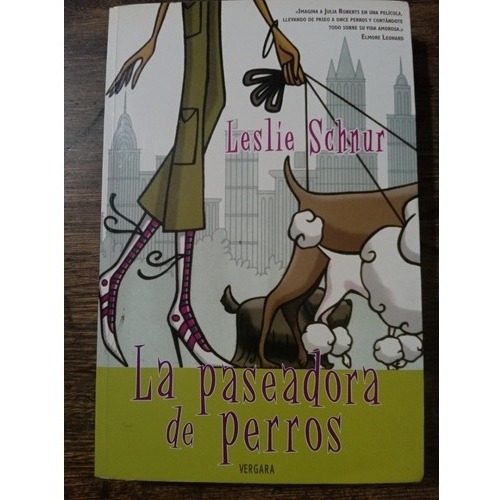 La Paseadora De Perros,  Leslie Schnur