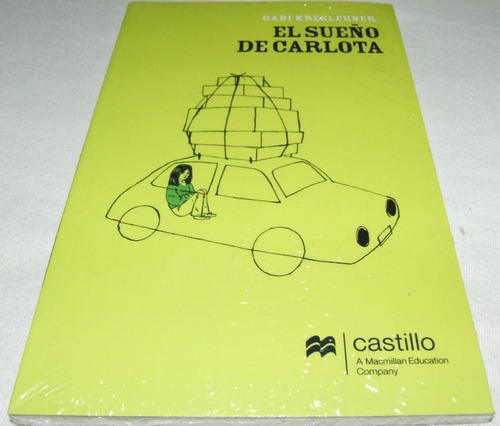 El Sueño De Carlota.  Gabi Kreslehner. Libro Sellado