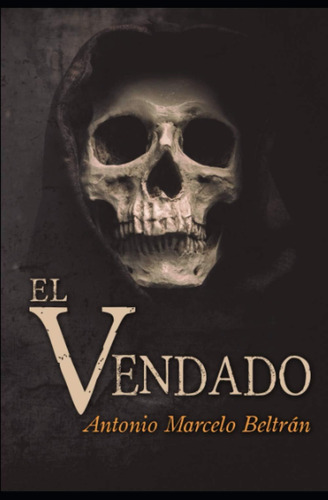 Libro: El Vendado (spanish Edition)